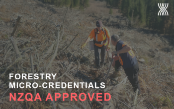 New Forestry Micro-credentials approved by NZQA